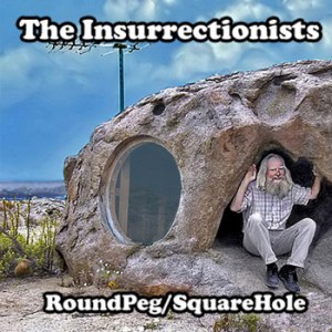 the-insurrectionists-roundpeg-squarehole-review