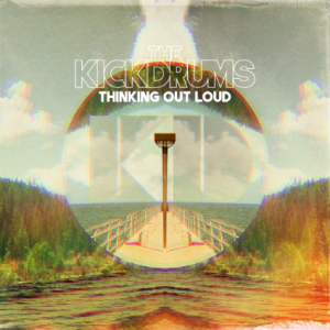 the-kickdrums-thinking-out-loud-review