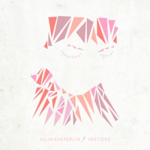 julia-easterlin-vestiges-review