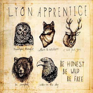 lyon-apprentice-be-honest-be-wild-be-free-review