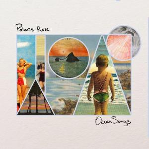 polaris-rose-oceansongs-review