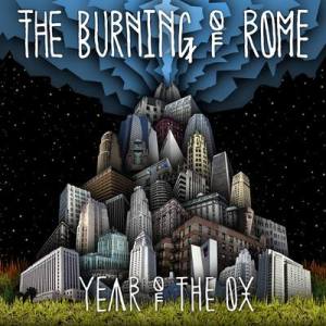 the-burning-of-rome-year-of-the-ox-review