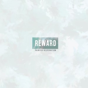 reward-painted-desperation-review